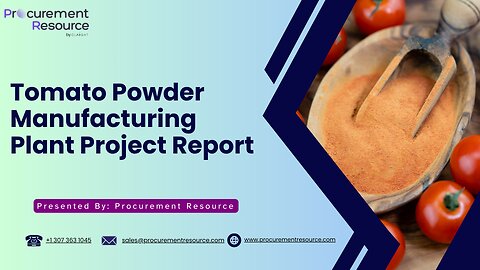 Tomato Powder Manufacturing Plant Project Report