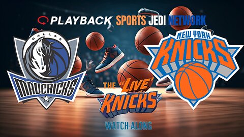 🏀 Dallas Mavericks at New York Knicks WATCH ALONG & REACT with SPORTS JEDI NETWORK