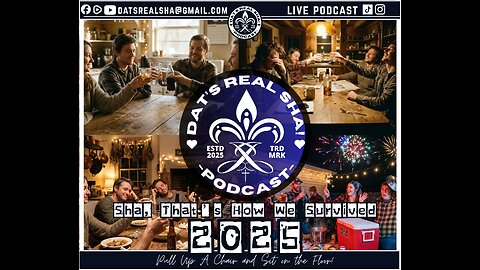 Dat’s Real Sha! LIVE S1E36 How We Survived 2025 | Real Cajun Talk, Faith, Family & Healing