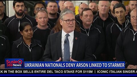 UKRAINIAN NATIONALS DENY ARSON LINKED TO STARMER