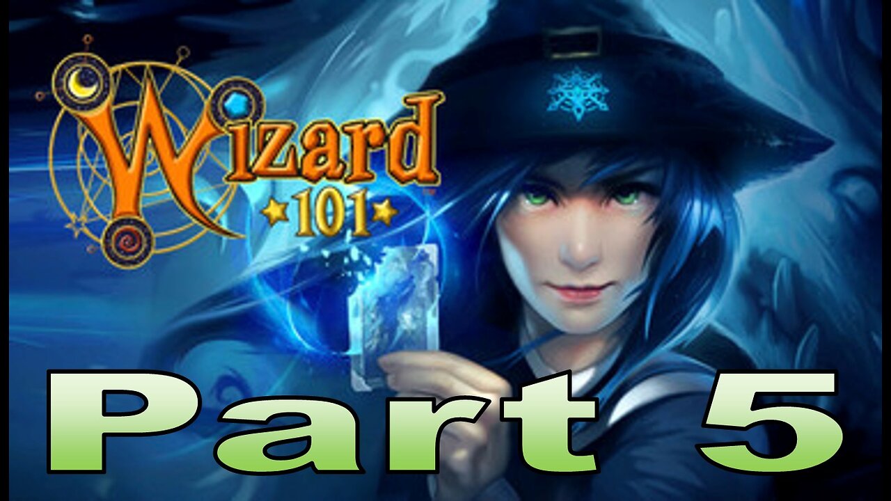 Wizard101 Part 5