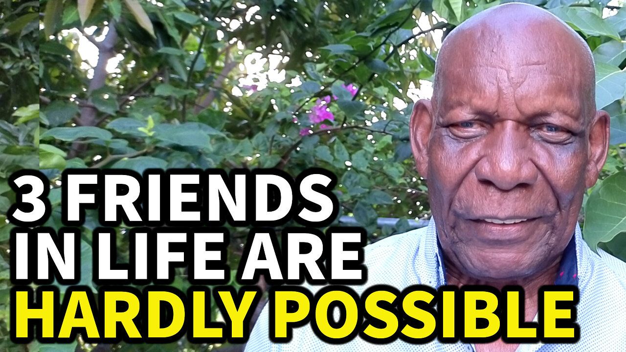 Three Friends in Life are Hardly Possible