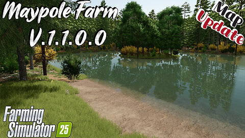 Map Update | Maypole Farm | V.1.1.0.0 | Farming Simulator 25
