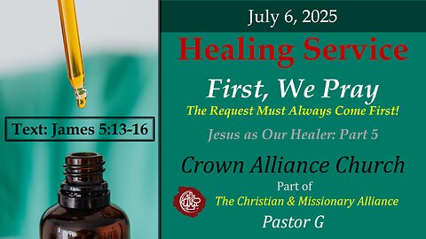 📺 July 7, 2025 | LIVE: First, We Pray! | James 5:13–16 | Rev. Greg Wolters