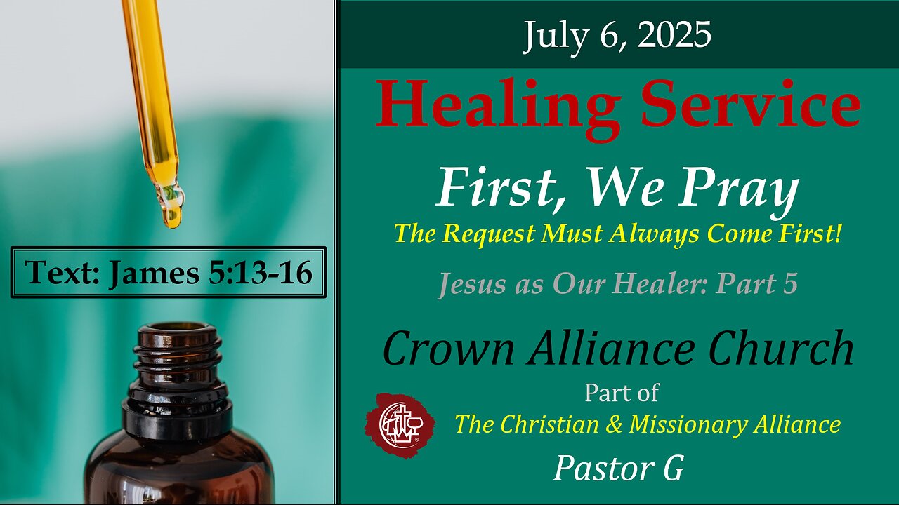 📺 July 7, 2025 | LIVE: First, We Pray! | James 5:13–16 | Rev. Greg Wolters