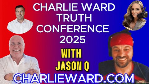 CHARLIE WARD TRUTH CONFERENCE 2025 WITH JASON Q