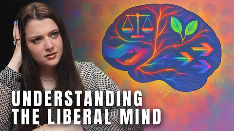 Understanding the Liberal Mind