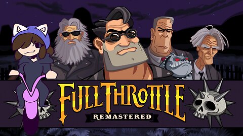 Livestream of Full Throttle Remastered 7/19/2025