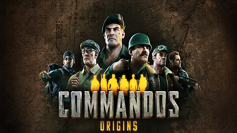 ✠ Commandos: Origins ✠ 💥World War II 💥 🪓 Real-Time Tactics 🪓