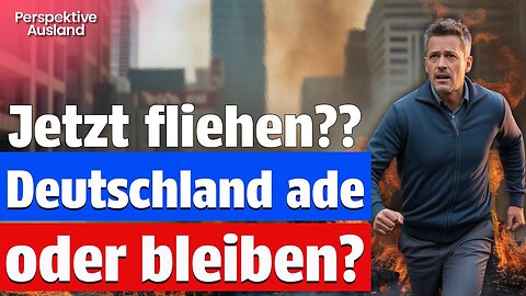 Flucht aus Deutschland?? Jetzt oder nie auswandern??