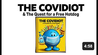 THE COVIDIOT & The Quest for a Free Hotdog