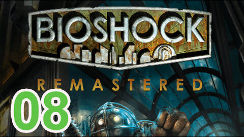 Bioshock - Platinum / 100% Playthrough - Part 8 - Fort Frolic