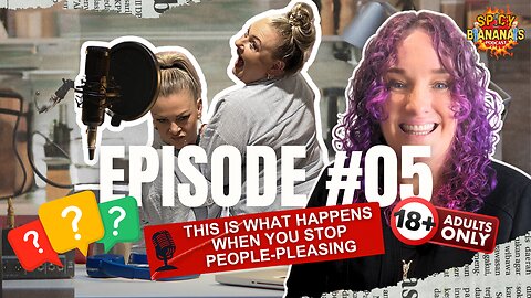 EP. 5 | What Happens to Your Life When You Stop People-Pleasing?
