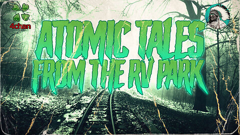 Atomic Tales from the RV Park | Paranormal Week in Review