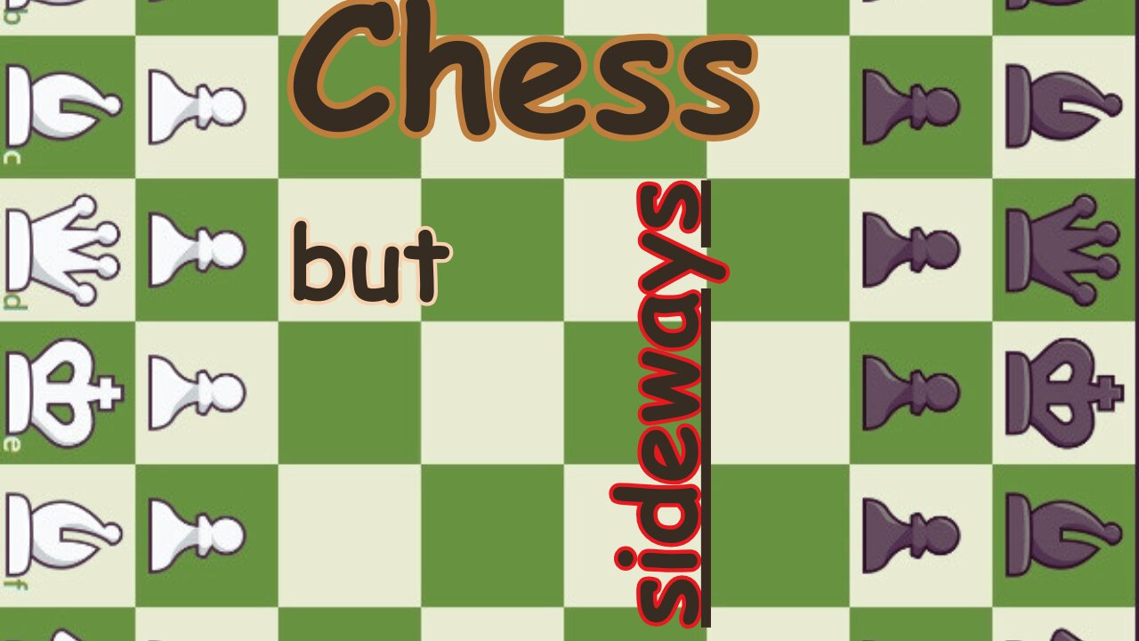 Sideways Chess