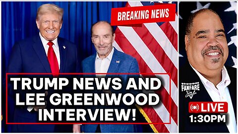 PRESIDENT TRUMP HAS DEMOCRATS IN SHAMBLES AND LEE GREENWOOD INTERVIEW