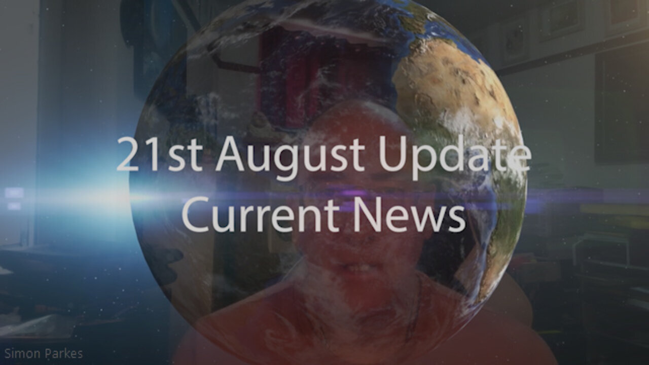 [2022-08-21] 21st August 2022 Update Current News