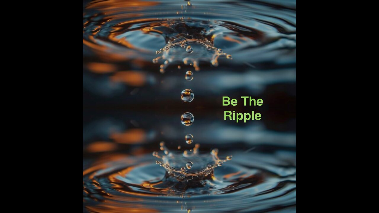 Be The Ripple For God
