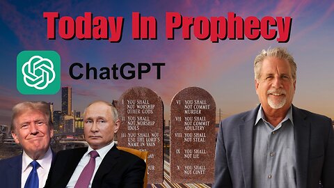 Today In Prophecy 05-27-25
