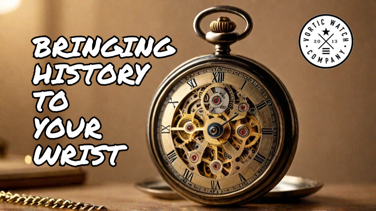 Bespoke Artisan Timepieces By Vortic Watches