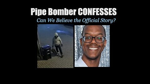 Pipe Bomber CONFESSES