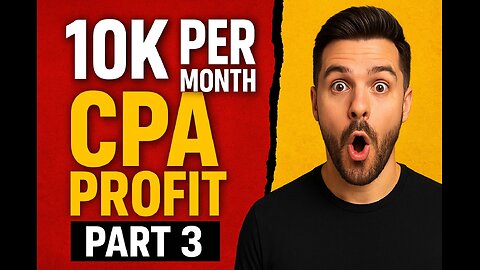 0K Per Month CPA Profit Part 3 | Affiliate Marketing Secrets Revealed