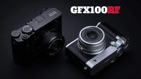 Fujifilm GFX100RF Debuts | World's First Fixed Lens Medium Format Camera