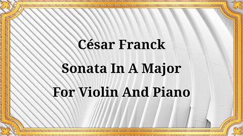 César Franck Sonata in A major for violin and piano