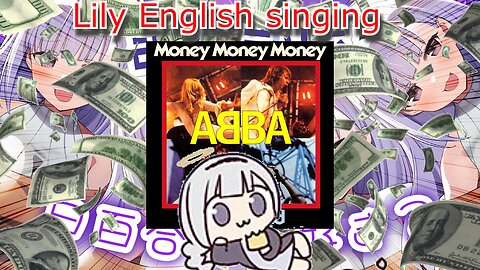 vtuber shirayuri lily sings Money, Money, Money by Abba