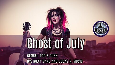 Roxy Vane - Ghost of July (Emotional Acoustic Version) ft. Lucas R. Music