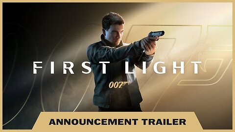 007 First Light - Official Announcement Trailer | State of Play 2025