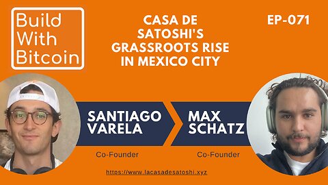 Casa de Satoshi's Grassroots Rise in Mexico City