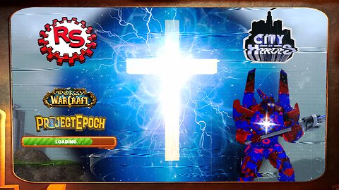 Jesus Christ Is King - Project Epoch: Loading - City Of Heroes - World Of Warcraft