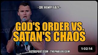 GOD'S ORDER VS. SATAN'S CHAOS -- Dr. Henry Ealy
