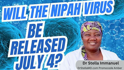 Will The Nipah Virus Be Launched On July 4| Is It Covid 2.0 or Just A Table Top Exercise| Dr Stella
