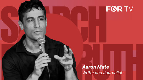 Search for Truth - Aaron Mate