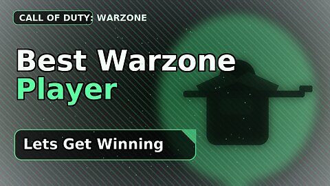 Best Warzone Player - Lets Get Winning