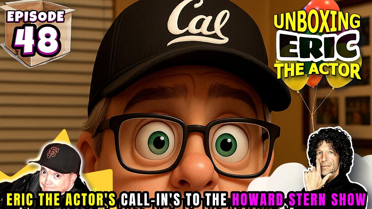 ERIC THE ACTOR CALL BREAKDOWN (EP#48) - UNBOXING ERIC - CALLS TO THE HOWARDSTERN SHOW - AFTER BMP!