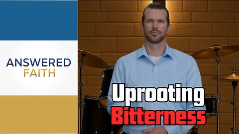 Finding Freedom from a Bitter Heart - Sermon About Bitterness