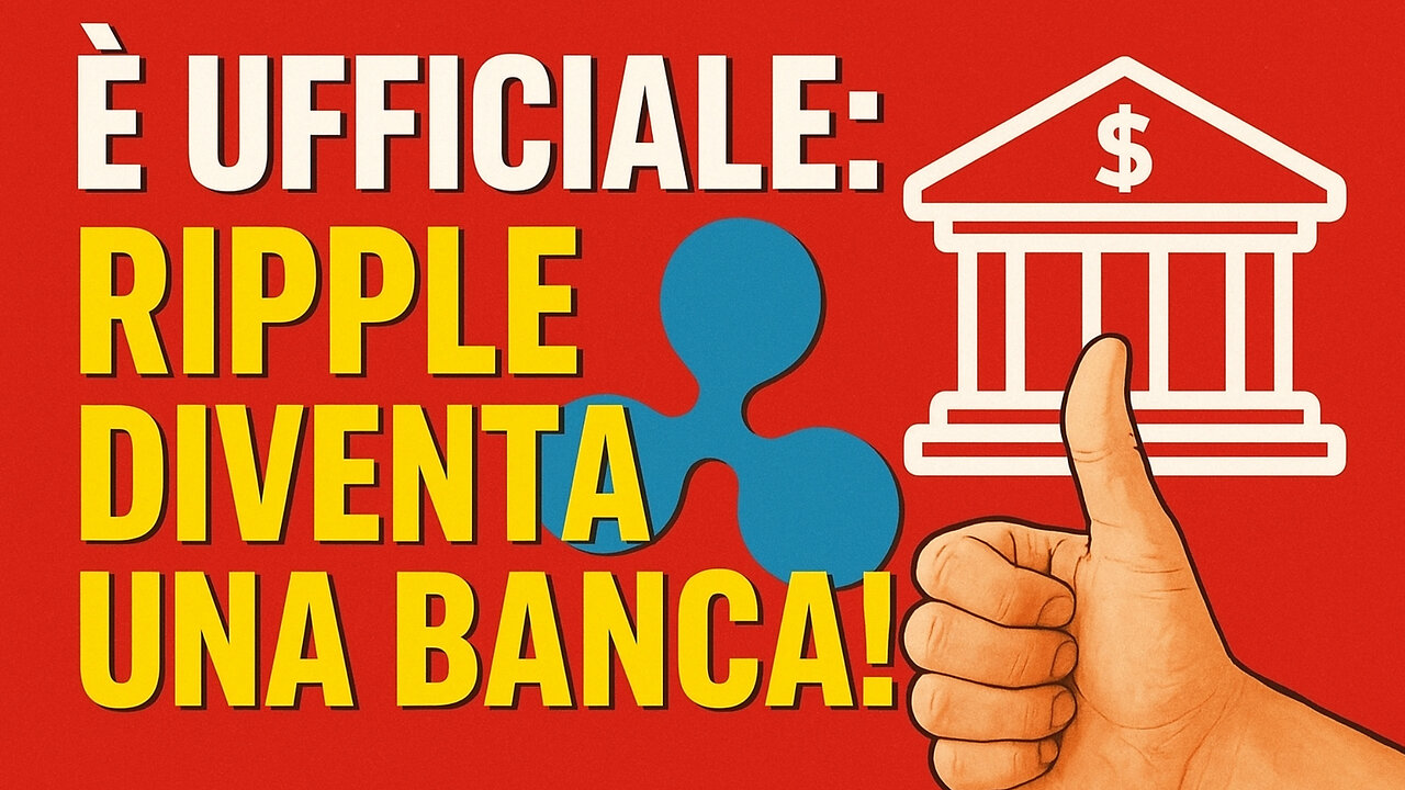 È UFFICIALE: RIPPLE DIVENTA UNA BANCA!