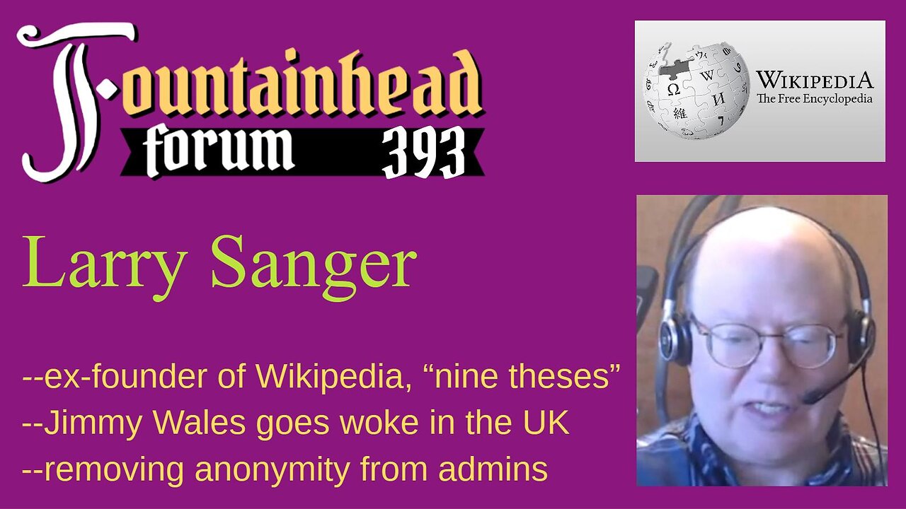 FF-393: Larry Sanger on Wikipedia and how to fix it