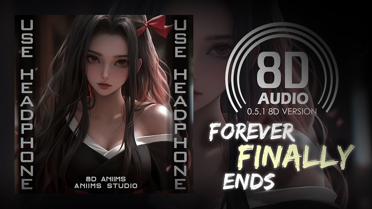 Clarx & Laney - Forever Finally Ends (8D AUDIO) 🎧