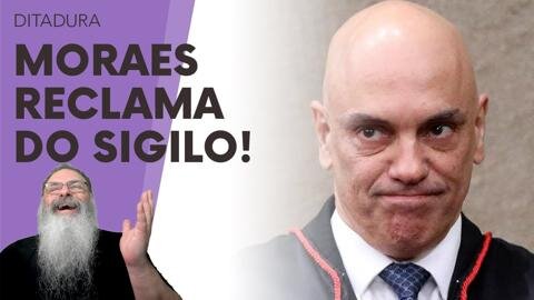 MORAES reclama que JUIZA AMERICANA colocou PROCESSO em SIGILO e NÃO RESPEITA DEVIDO PROCESSO LEGAL