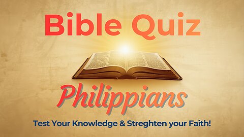 Philippians Bible Quiz 30 NIV Questions