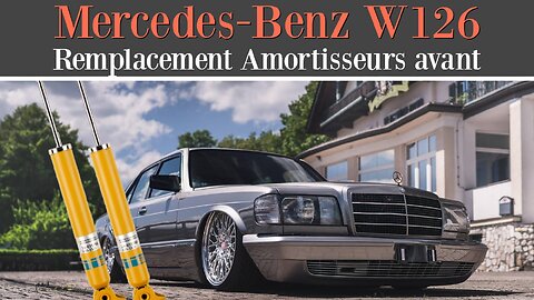 Mercedes Benz W126 - Comment remplacer les amortisseurs avant tutoriel