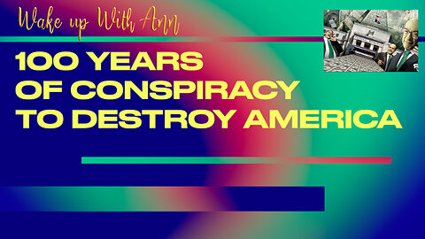 100 Years of Conspiracy to bring in a One World Government