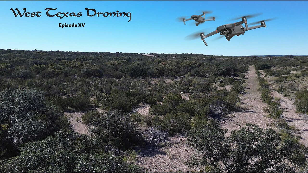 West Texas Droning Episode XV