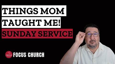 Things Mom Taught Me About Life and Faith
