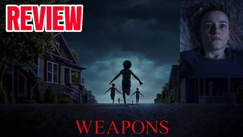Weapons Review - A Well Done Mystery Horror Film Surprise Hit Of 2025