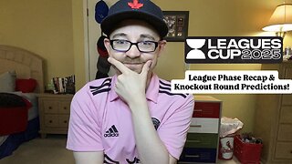 RSR7: Leagues Cup 2025 League Phase Recap & Knockout Round Predictions!